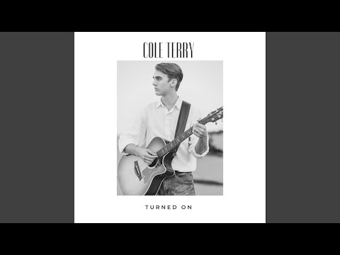 Cole Terry - Turned On - Misc Originals