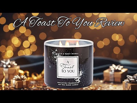 Bath & Body Works|A Toast To You|Review