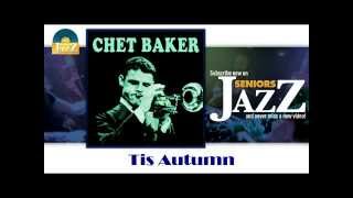 Chet Baker & Bill Evans - Tis Autumn (HD) Officiel Seniors Jazz