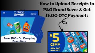 How to Upload Receipts to P&G Brand Saver & Get $5.00 OTC Payments - Couponing Tutorial