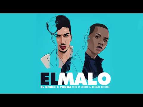 El Uniko x Yhona - El Malo (Audio Oficial)