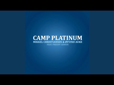 Camp Platinum (feat. Freddy Genius)
