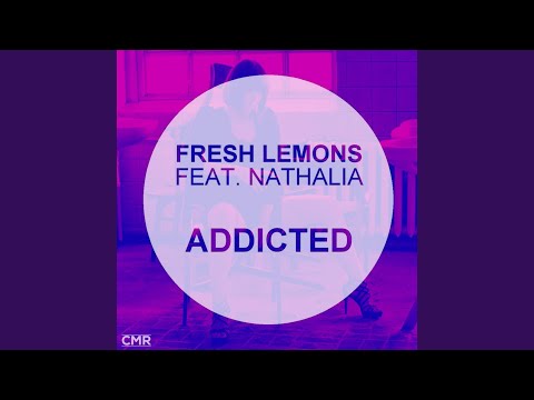 Addicted (feat. Nathalia)
