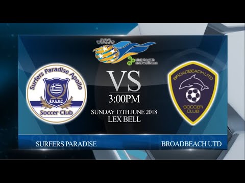 2018 FGC CHW Premier League Rd 9 - Surfers Paradise vs Broadbeach Utd (0-0)