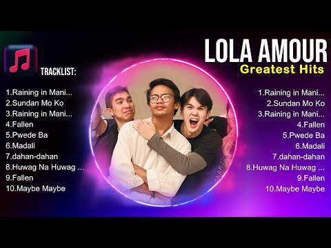 Lola Amour ~ Lola Amour Playlist 🍃 Lola Amour 2024 Hits 🍃 Lola Amour Greatest Hits