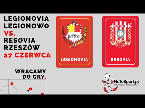 II Liga: Legionovia Legionowo - Resovia Rzeszów