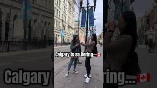 Hmm Calgary, Canada is boring? #canadalife #interview #youtubeshorts