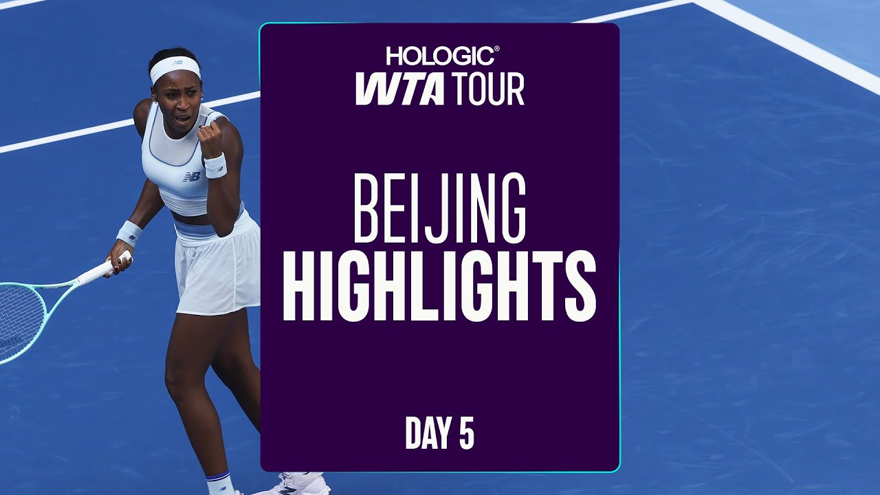 Day 5 in Beijing | WTA Match Highlights
