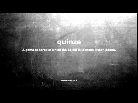 What does quinze mean