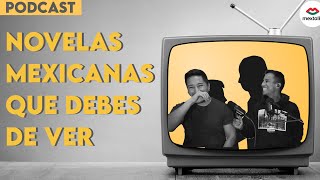 TELENOVELAS MEXICANAS