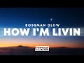 BossMan Dlow How I M Livin Lyrics
