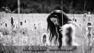 Goldfrapp - Annabel (MATZINGHA edit)//Lyrics