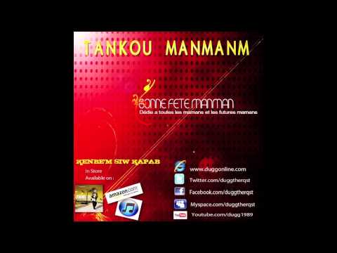 Dug G TheRqst - Tankou manmanm