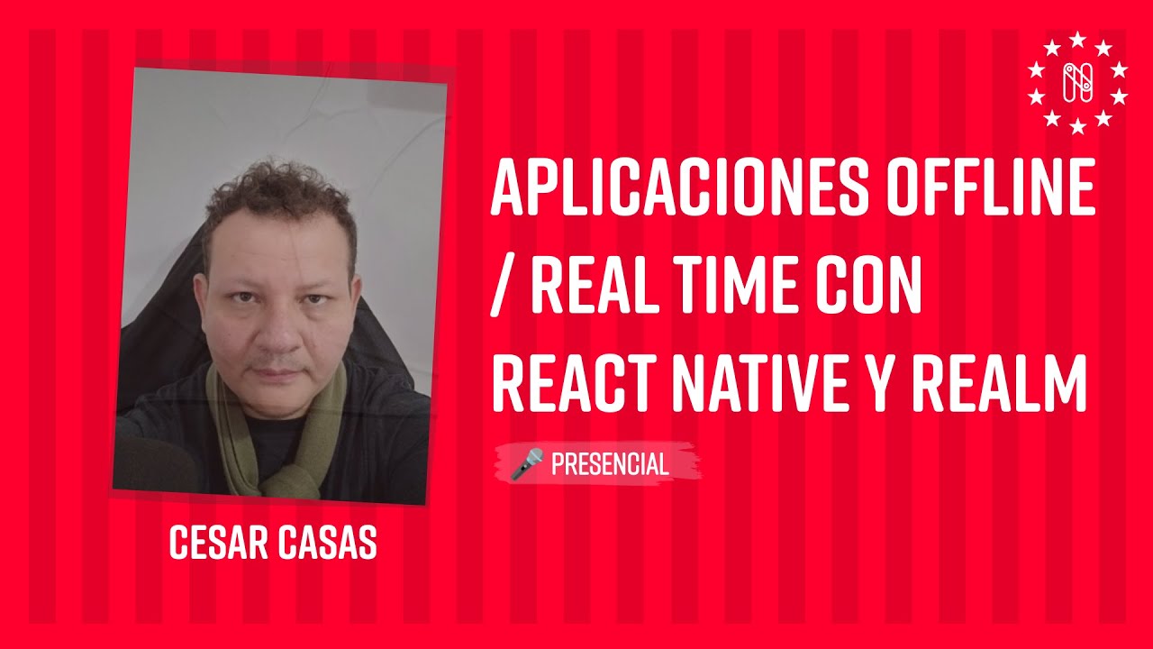 Aplicaciones Offline / Real Time con React Native y Realm