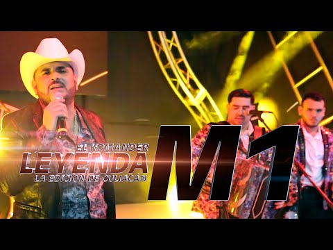El Komander feat. La Edición de Culiacán - Leyenda M1