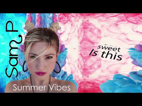 Sam P. - Summer Vibes (official Lyric video) - YouTube