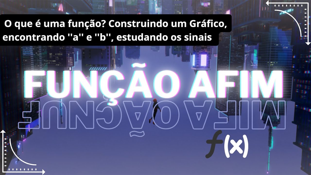 O QUE É UMA FUNÇÃO AFIM? [Entenda na prática] || Matemática sem medo