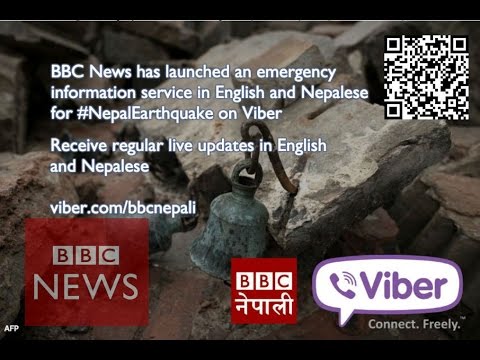 Nepal Earthquake: BBC launches a 'lifeline' information service on Viber - BBC News