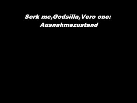 Serk mc,Godsilla,Vero one:Ausnahmezustand 1
