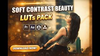 Soft Contrast Beauty LUTs ✨🎞️ | Clean Skin Tone Color Grading for Beauty & Portrait Videos