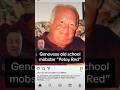 Genovese Old School Capo Petey Red #organizedcrime #mafia #mob