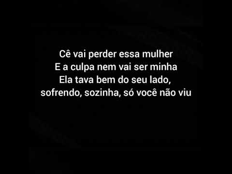LUAN SANTANA - CÊ VAI PERDER ESSA MULHER (LETRA)