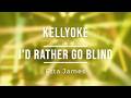 Kellyoke | I'd Rather Go Blind (Etta James)