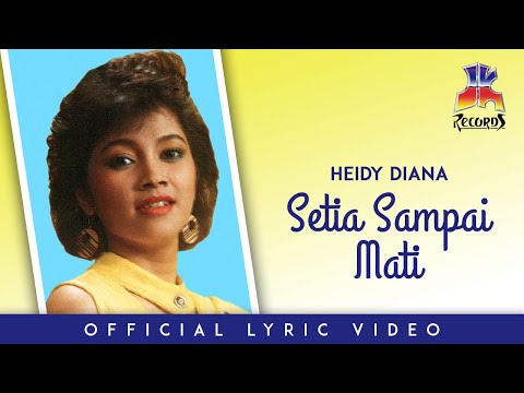 Heidy Diana - Setia Sampai Mati (Official Lyric Video)