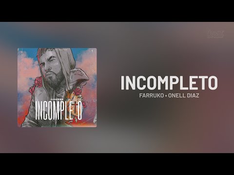 Farruko, Onell Diaz — INCOMPLETO (Letra)