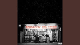 Toma (Remix) (feat. Rich the Kid, Og Maco & Blade Brown)