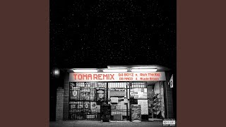 Toma (Remix) (feat. Rich the Kid, Og Maco &amp; Blade Brown)