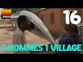 3 Hommes 1 Village Série épisode 16