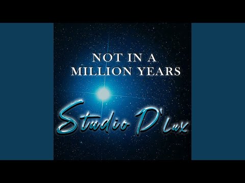 Not in a Million Years