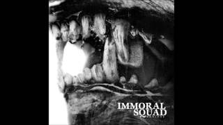 Immoral Squad - Slaves