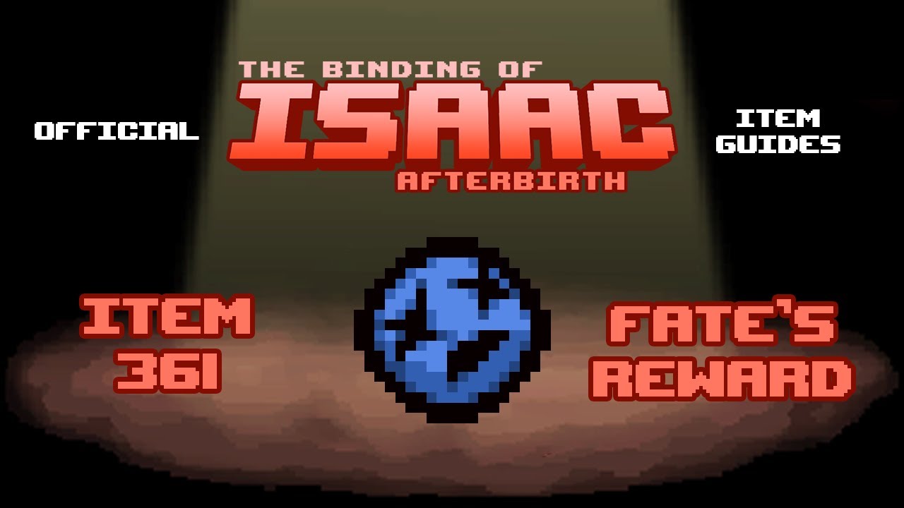 Official TBOI Item Guides No. 361: Fate's Reward