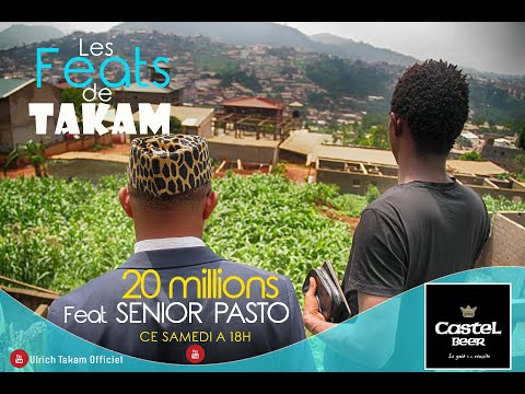 Les Feats De Takam (Saison 2, Épisode 7) - 20 Millions Ft Senior Pastor