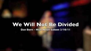 Dan Bern - We Will Not Be Divided