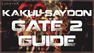 LOST ARK - Kakul - Saydon Gate 2 Guide + Informative Cheatsheet