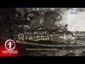 I Witness The Last General A Documentary By Kara David Full Episode With English Subtitles