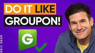 How to Use Groupon Business Model to Build Your Own Business?