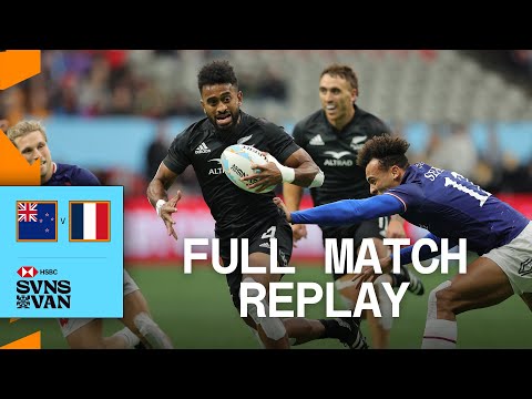 All Blacks secure HUGE Semi-final win | New Zealand vs France | Vancouver HSBC SVNS - Full Match