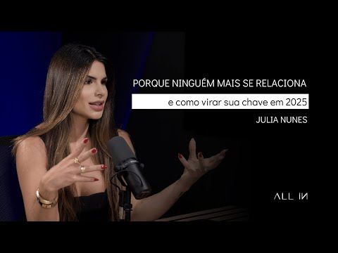 EP #5 - Relacionamento perfeito existe? Com Julia Nunes