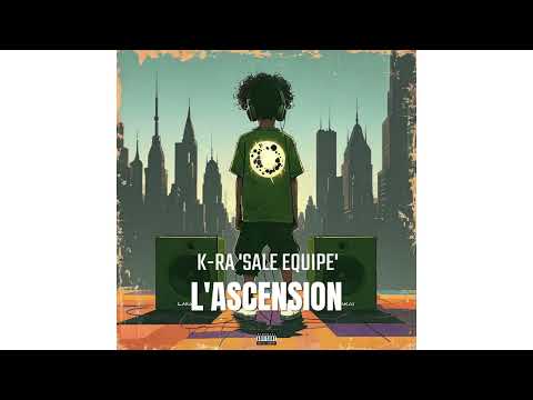 K-RA 'Sale Equipe' - L'Ascension - Prod @ItachiMusicBeats