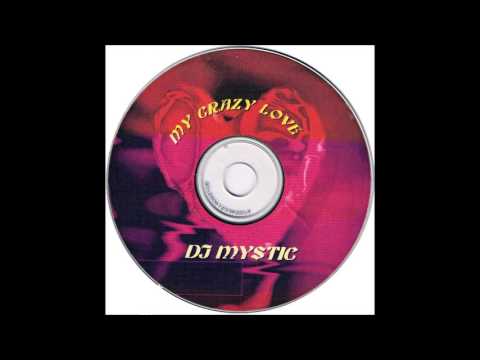 Dj Mystic - My Crazy Love "House N' Freestyle" AZP