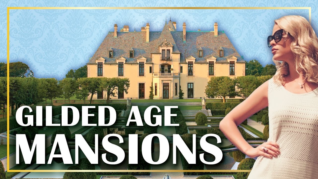 20 Most Amazing MANSIONS of the GILDED AGE