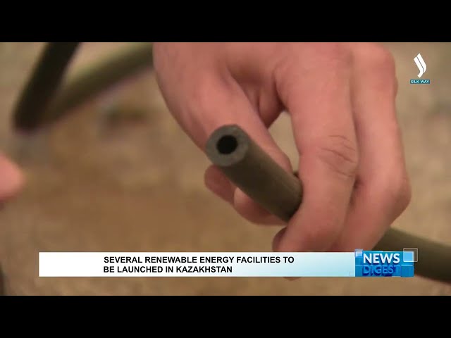 Елімізде жаңартылатын энергия көздерінің бірнеше нысаны іске қосылады