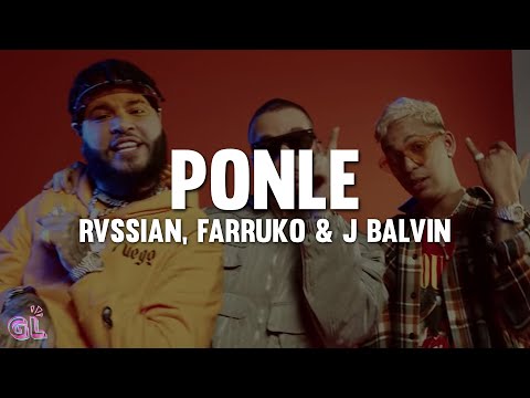 Rvssian, Farruko & J Balvin - Ponle (Letra)