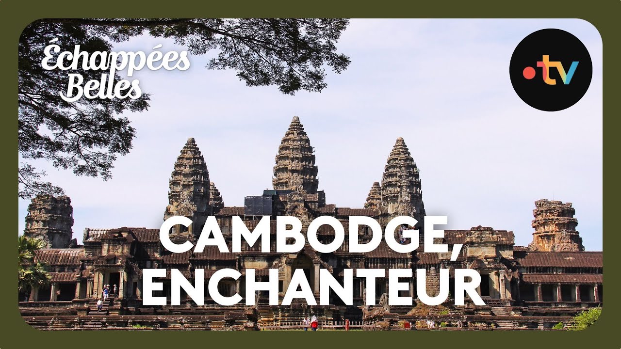 Cambodge, le royaume enchanteur - Échappées belles