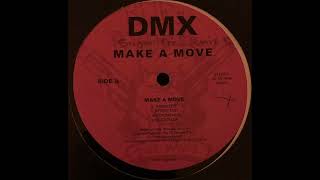 DMX - Make A Move