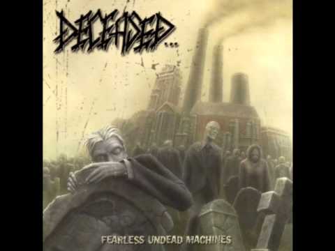 Deceased " fearless undead machines "  ( full album )